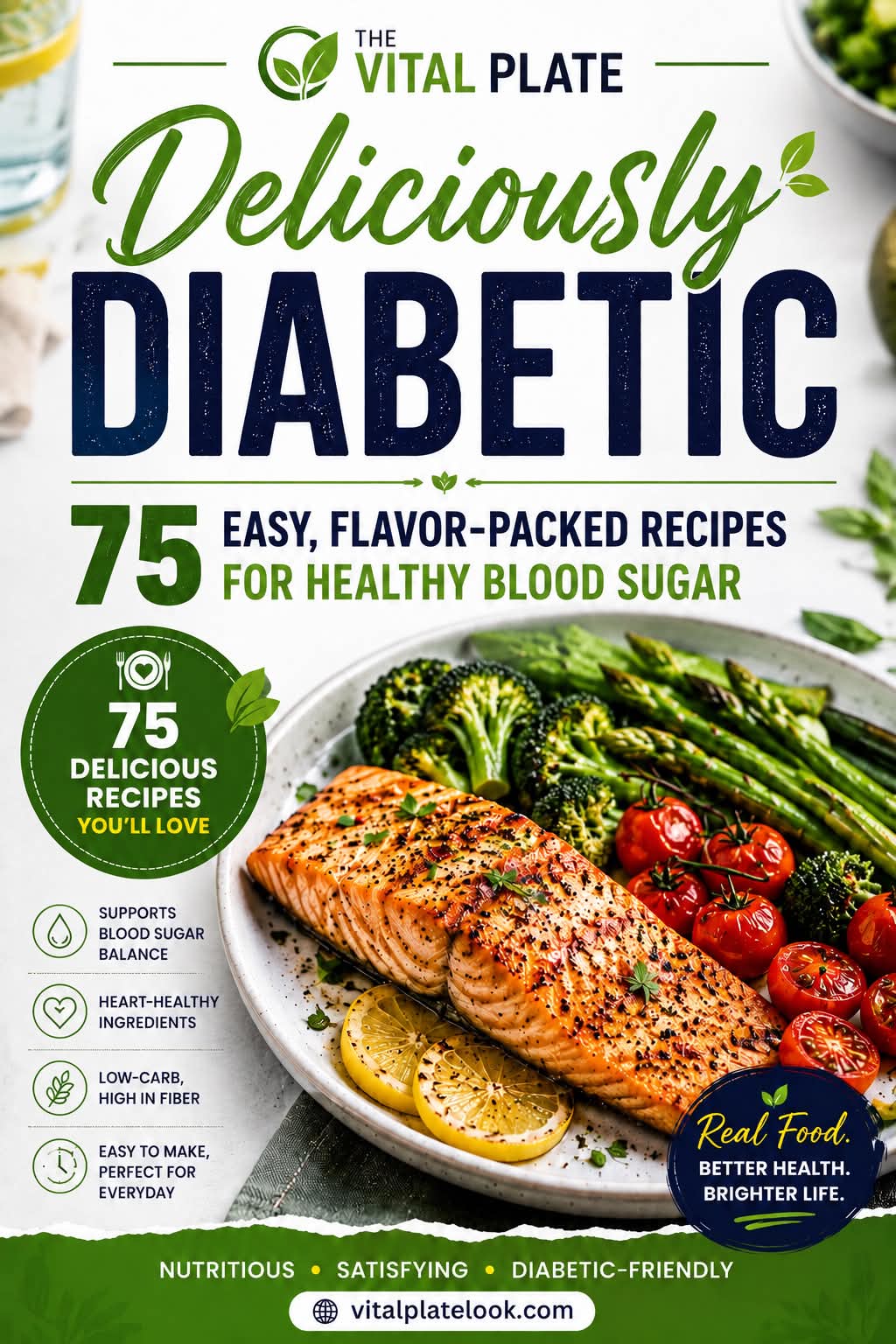 Deliciously Diabetic 75 Recipes